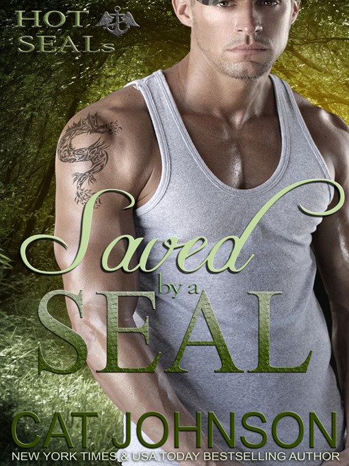 Title details for Saved by a SEAL by Cat Johnson - Available